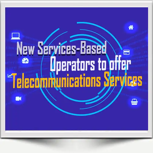 Announcement: 9 new Services-Based Operators to offer Telecommunications Services